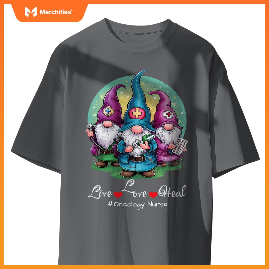 Gnomies live,love,heal oncology nurse nursing nurses week T-Shirt