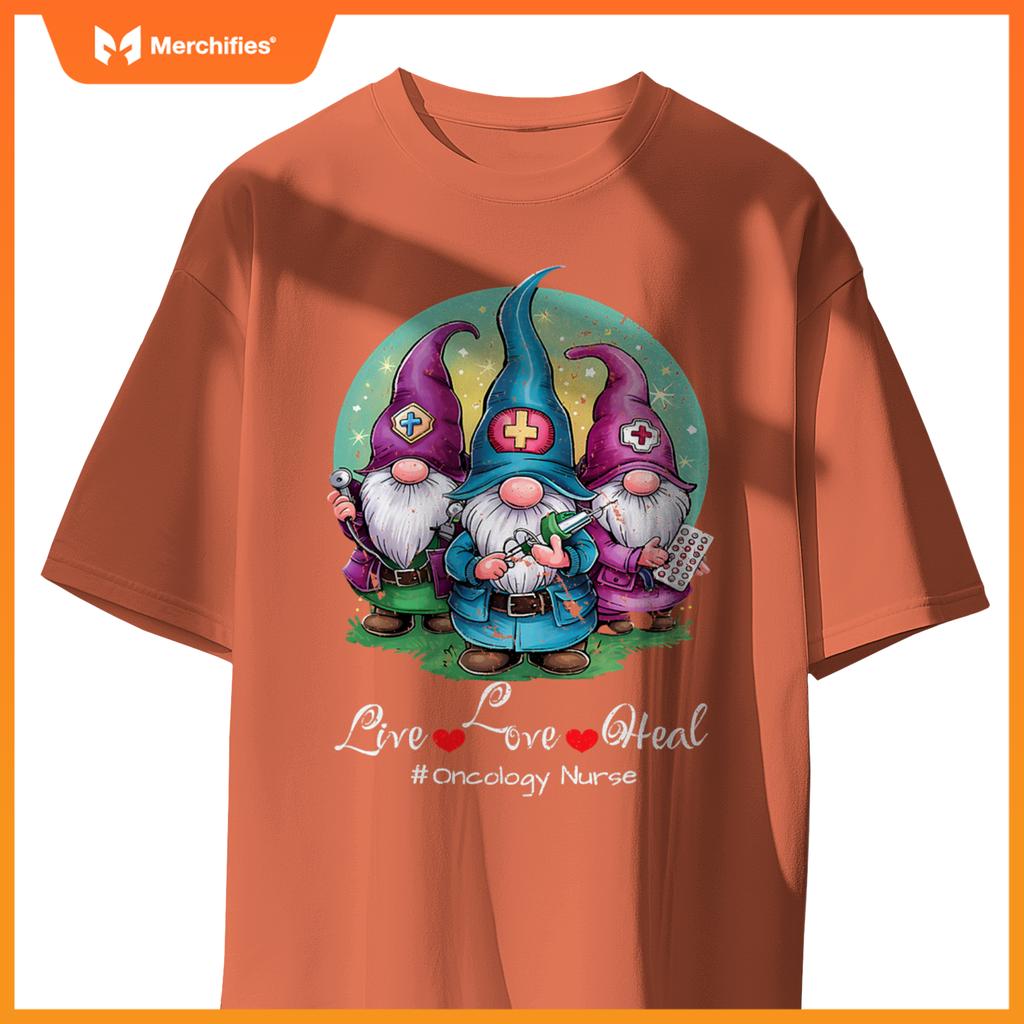 Gnomies live,love,heal oncology nurse nursing nurses week T-Shirt