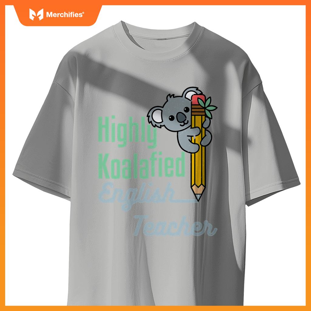 Highly koalafied english teacher cute koala language arts