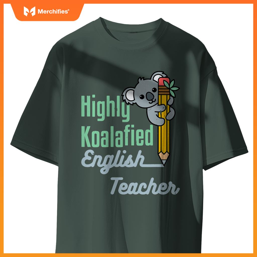 Highly koalafied english teacher cute koala language arts