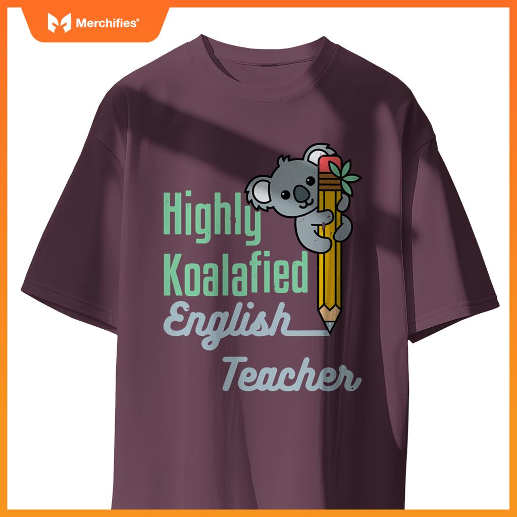 Highly koalafied english teacher cute koala language arts