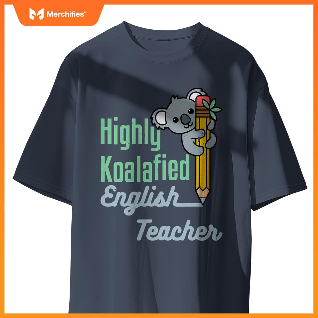 Highly koalafied english teacher cute koala language arts