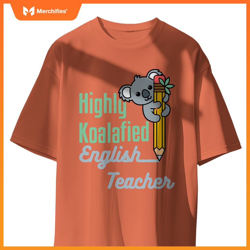Highly koalafied english teacher cute koala language arts