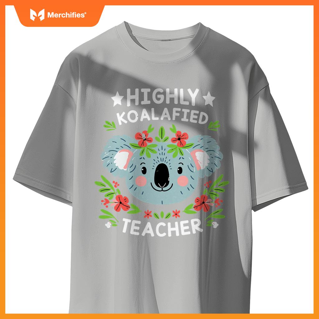 Highly koalafied teacher cute koala teacher