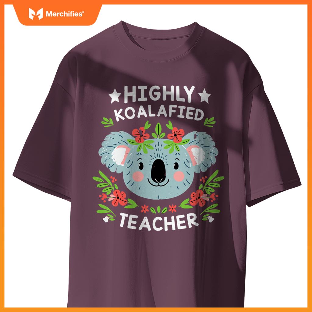 Highly koalafied teacher cute koala teacher