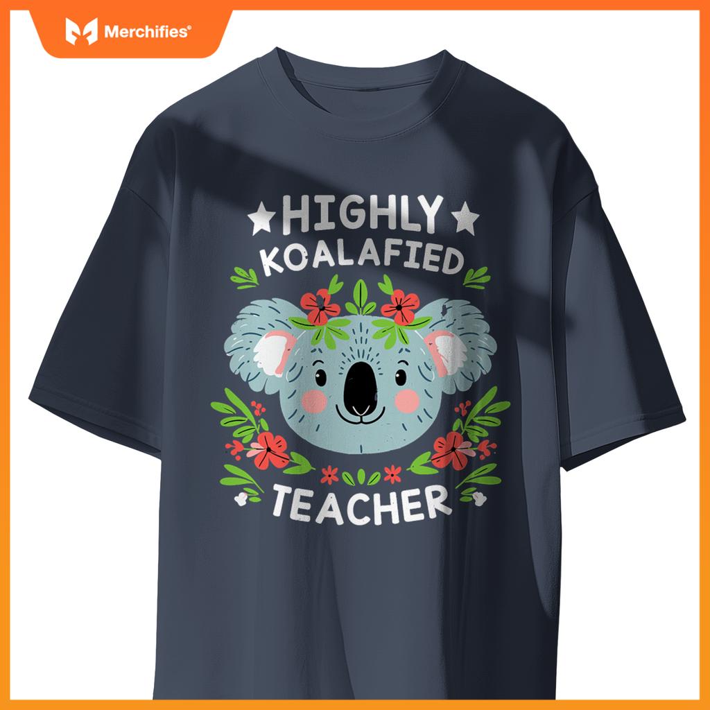 Highly koalafied teacher cute koala teacher