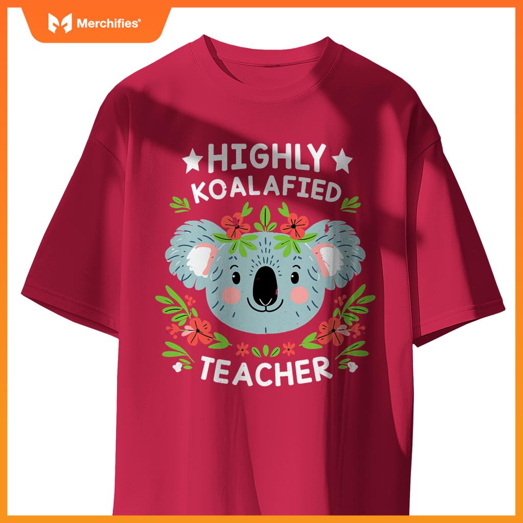 Highly koalafied teacher cute koala teacher