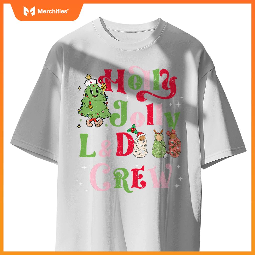 Holly xmas jolly l&d nurse christmas labor & delivery nurses T-Shirt