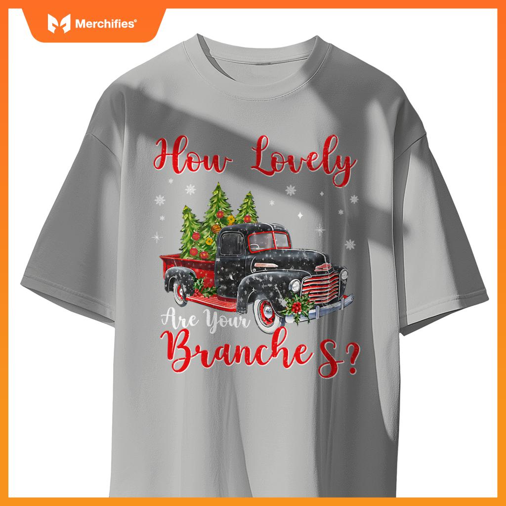 How Lovely Are Your Branches Car Xmas Red Truck Christmas T-Shirt