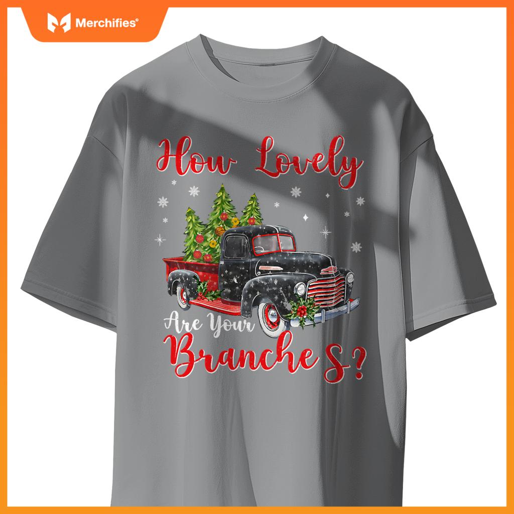 How Lovely Are Your Branches Car Xmas Red Truck Christmas T-Shirt