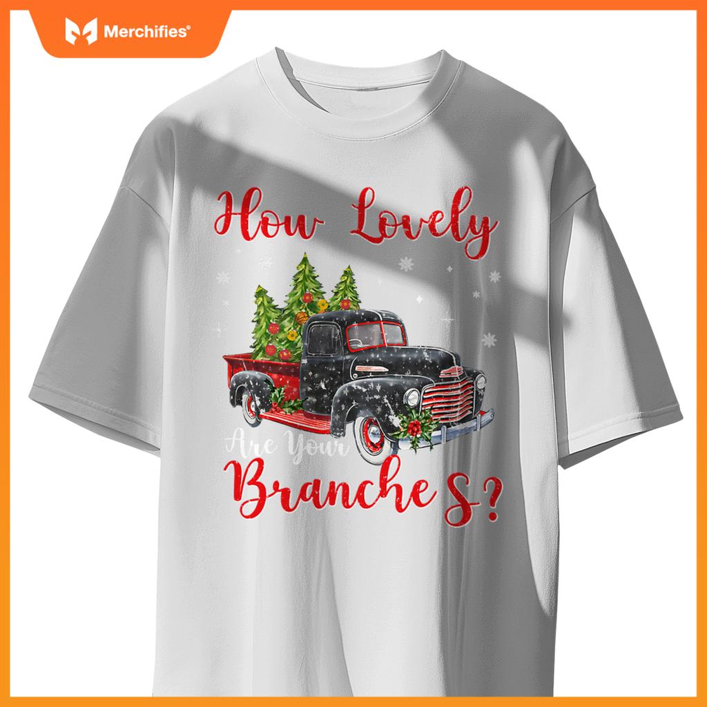How Lovely Are Your Branches Car Xmas Red Truck Christmas T-Shirt