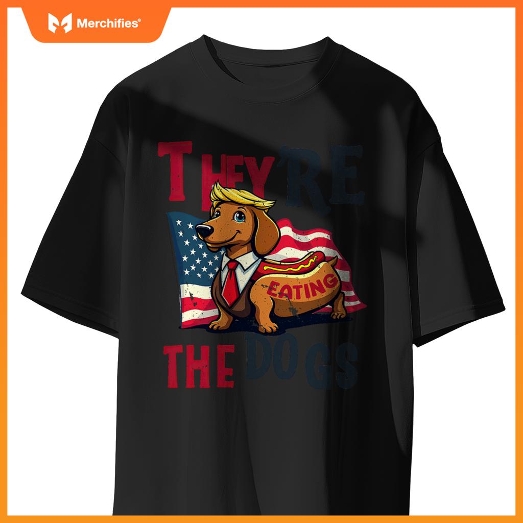 Humor Trump Yre Eating  Dogs Dachshund Weiner Hot Dog T-Shirt