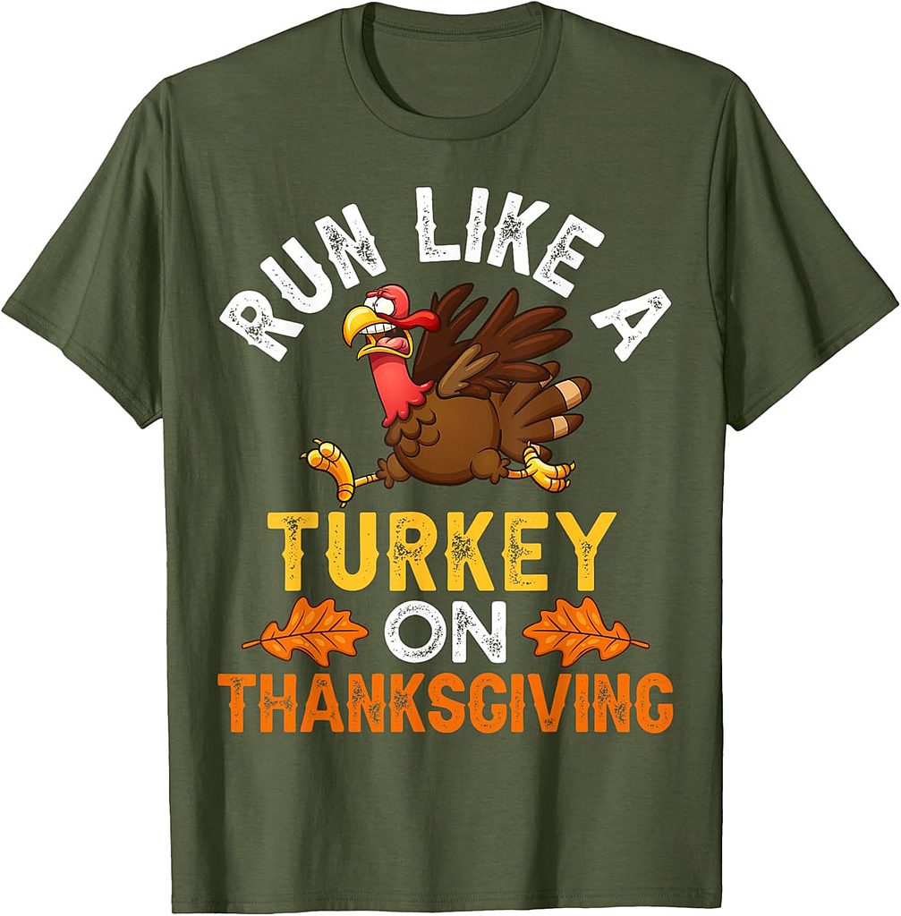 Run Like A Turkey On Thanksgiving Funny Trot Running T-Shirt