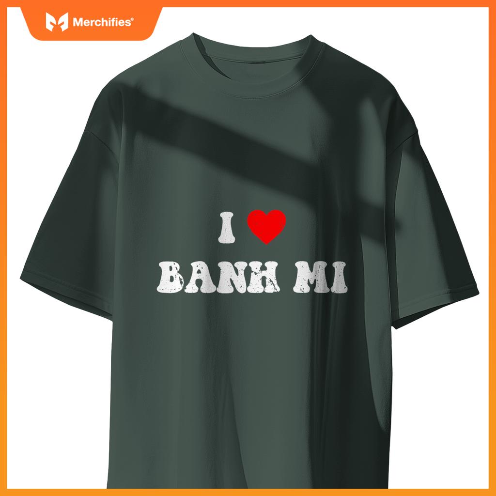 I Love Banh Mi Heart Banh Mi Chef Vietnamese Sandwich T-Shirt