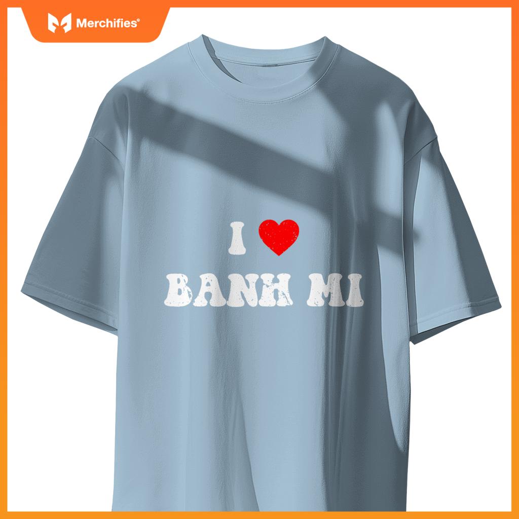 I Love Banh Mi Heart Banh Mi Chef Vietnamese Sandwich T-Shirt