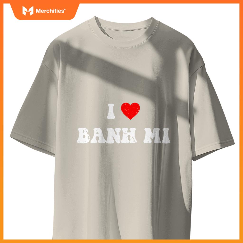 I Love Banh Mi Heart Banh Mi Chef Vietnamese Sandwich T-Shirt