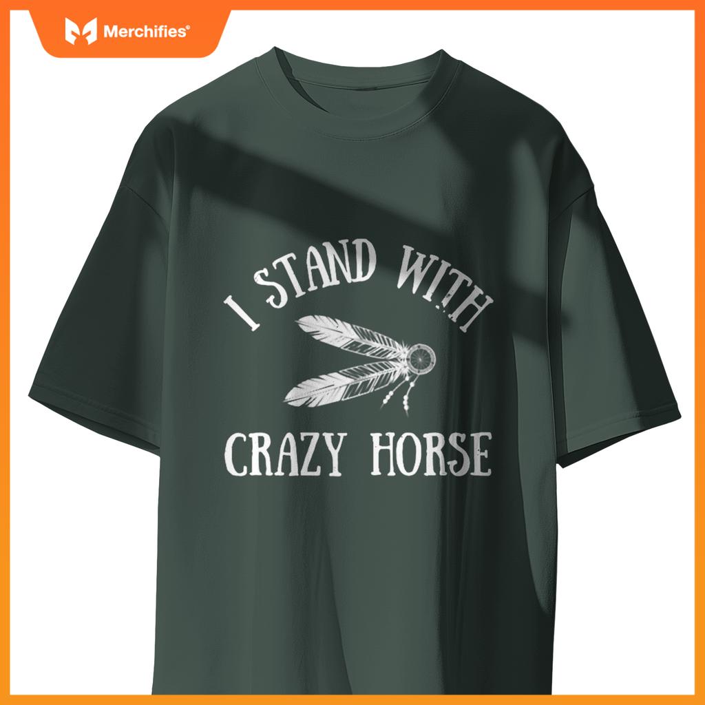 I Stand With Crazy Horse Native American T-Shirt