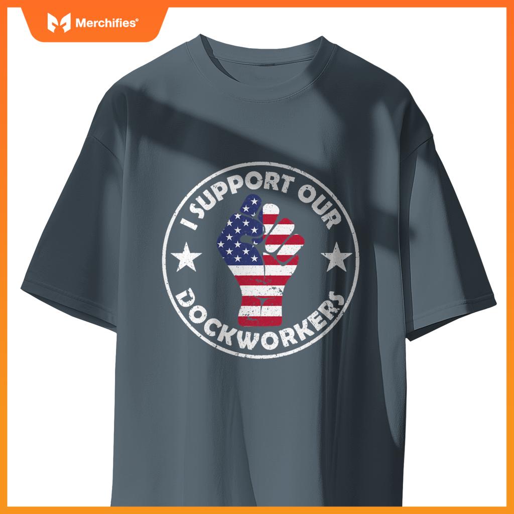 I support our dockworkers nurses solidarity with dockworkers T-Shirt