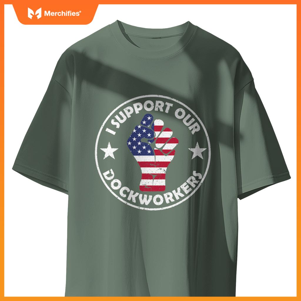 I support our dockworkers nurses solidarity with dockworkers T-Shirt