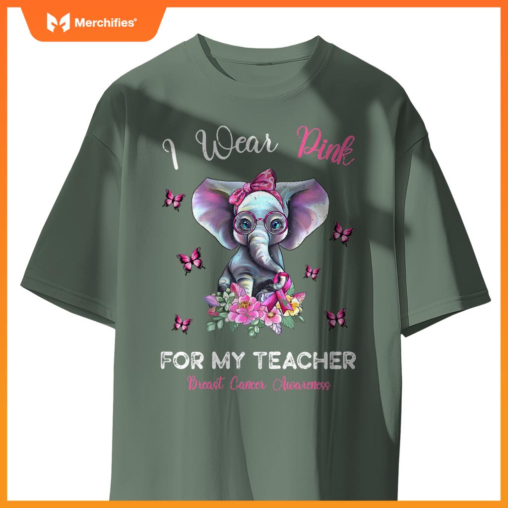 I wear pink  my teacher elephant breast cancer awareness