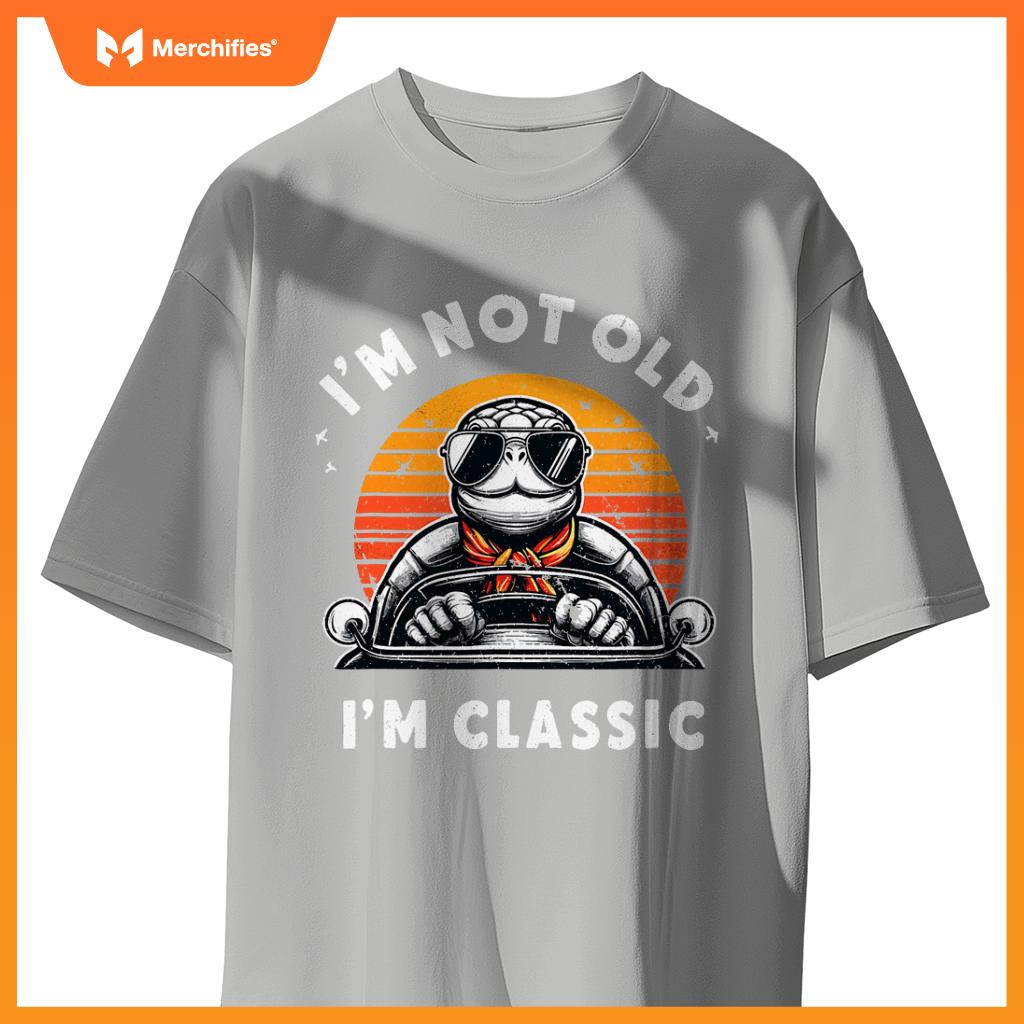 Im Not Old Im  Car Fun Convertible Turtle Tortoise T-Shirt