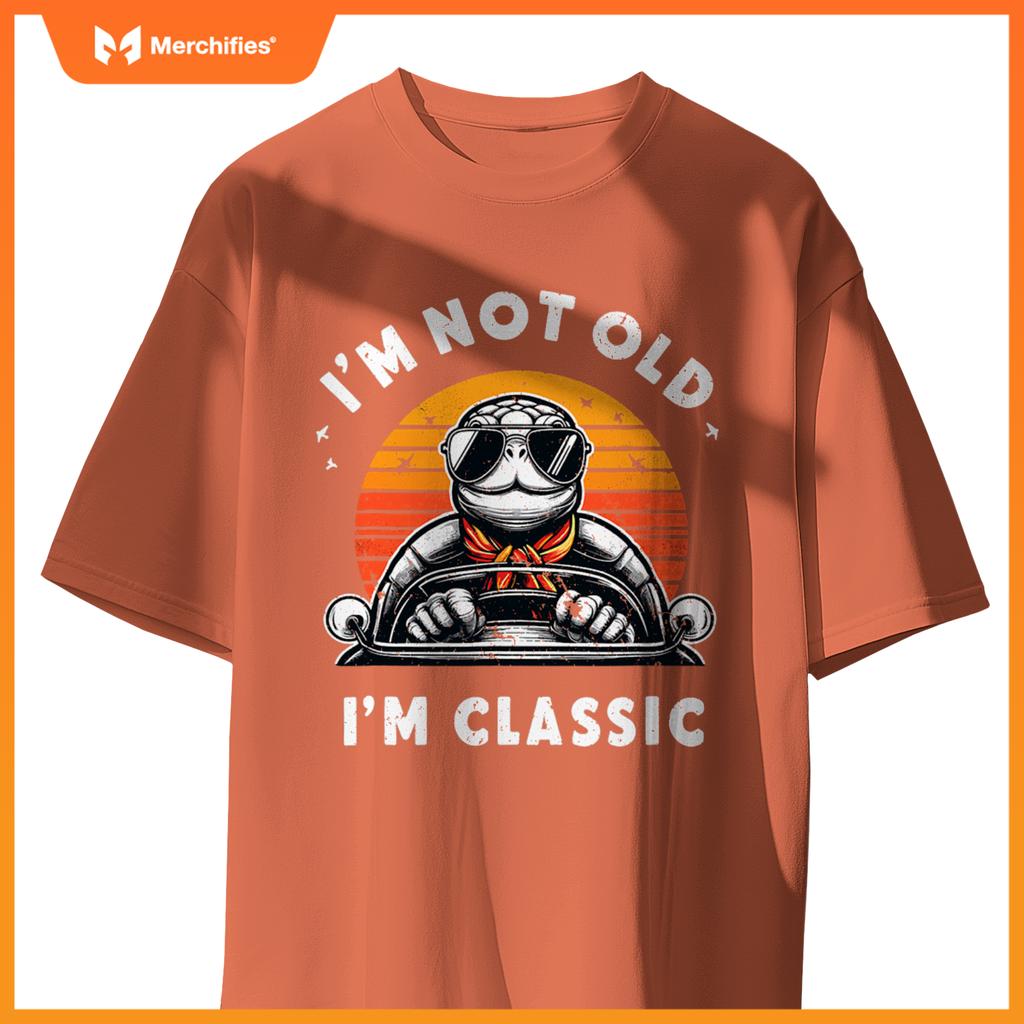 Im Not Old Im  Car Fun Convertible Turtle Tortoise T-Shirt