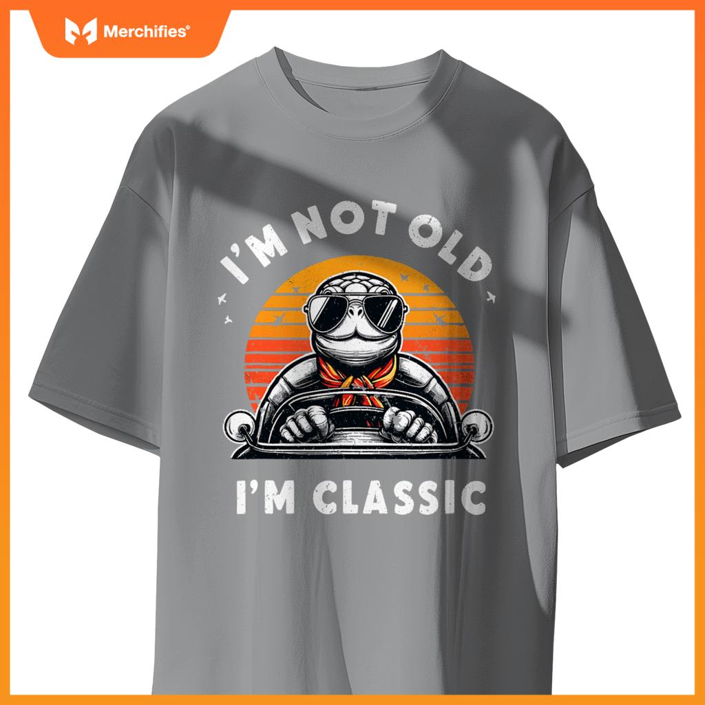 Im Not Old Im  Car Fun Convertible Turtle Tortoise T-Shirt