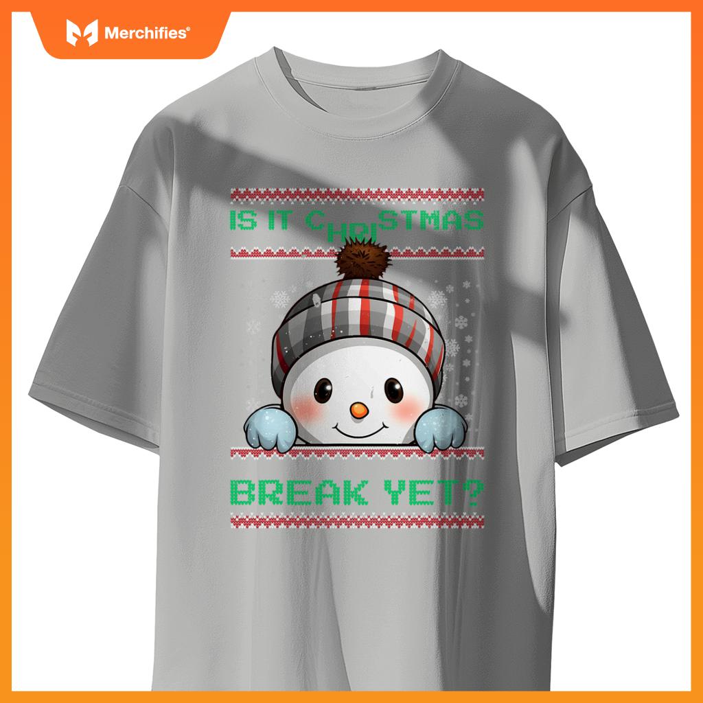 Is it christmas break yet cute snowman  teacher women