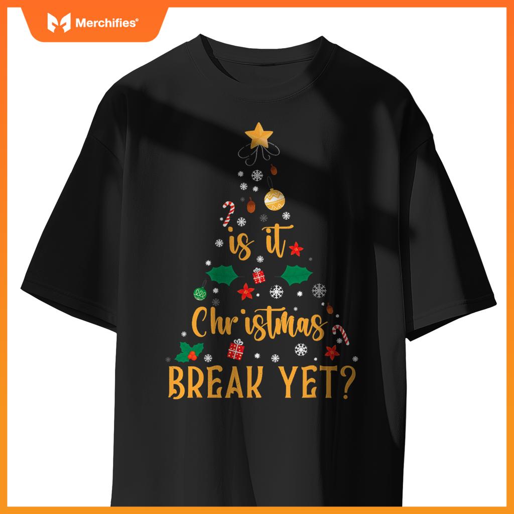 Is it christmas break yet  christmas teacher xmas tree
