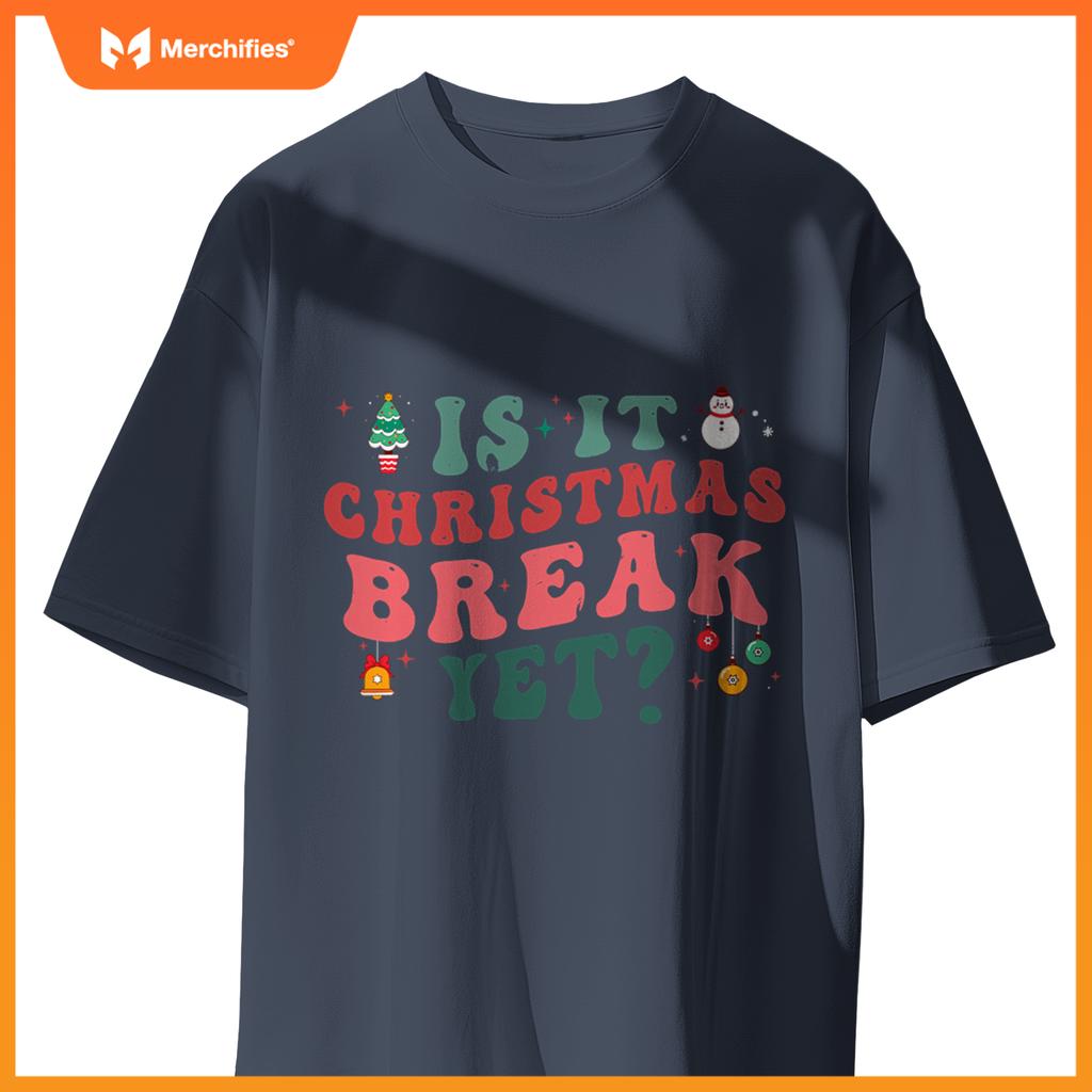 Is it christmas break yet  school teacher holidays