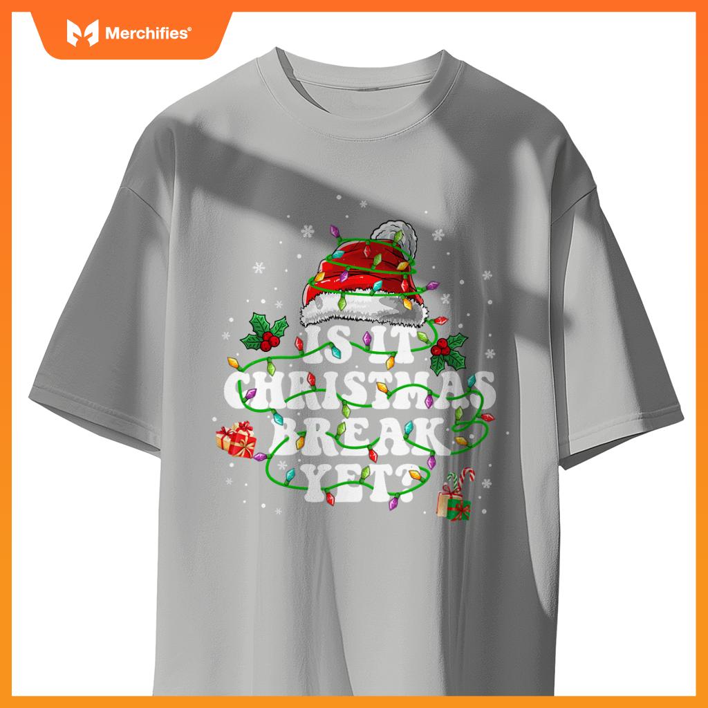 Is it christmas break yet  teacher christmas women