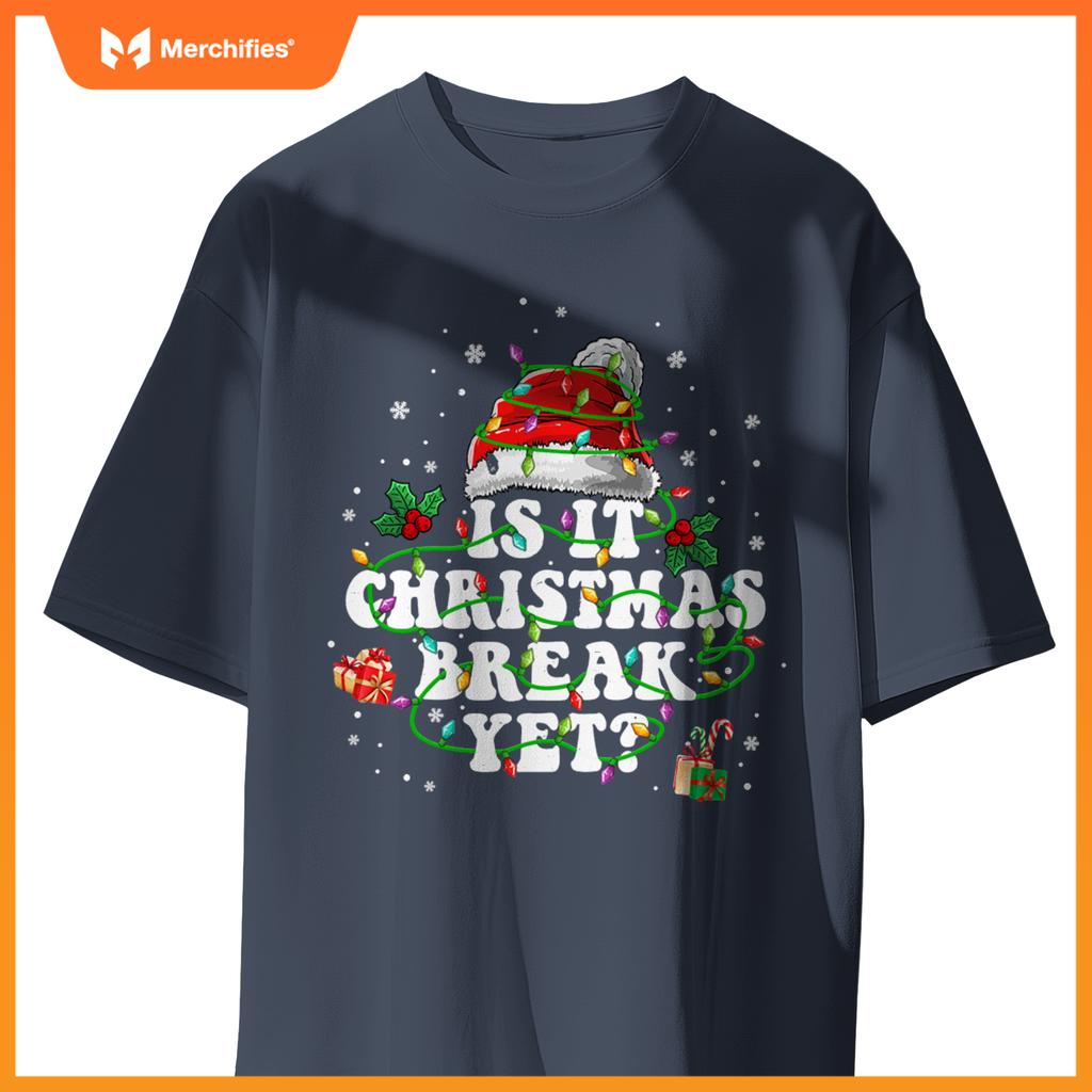 Is it christmas break yet  teacher christmas women