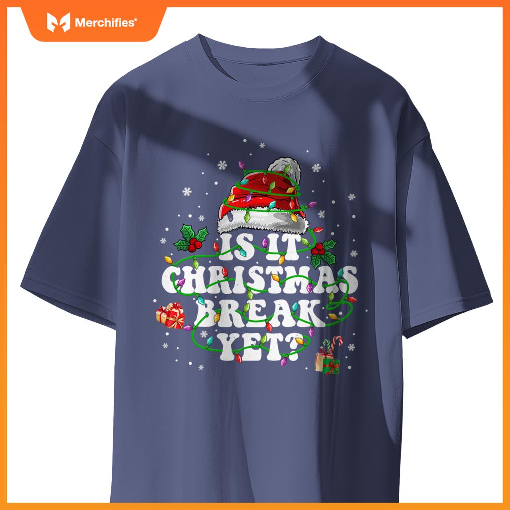 Is it christmas break yet  teacher christmas women
