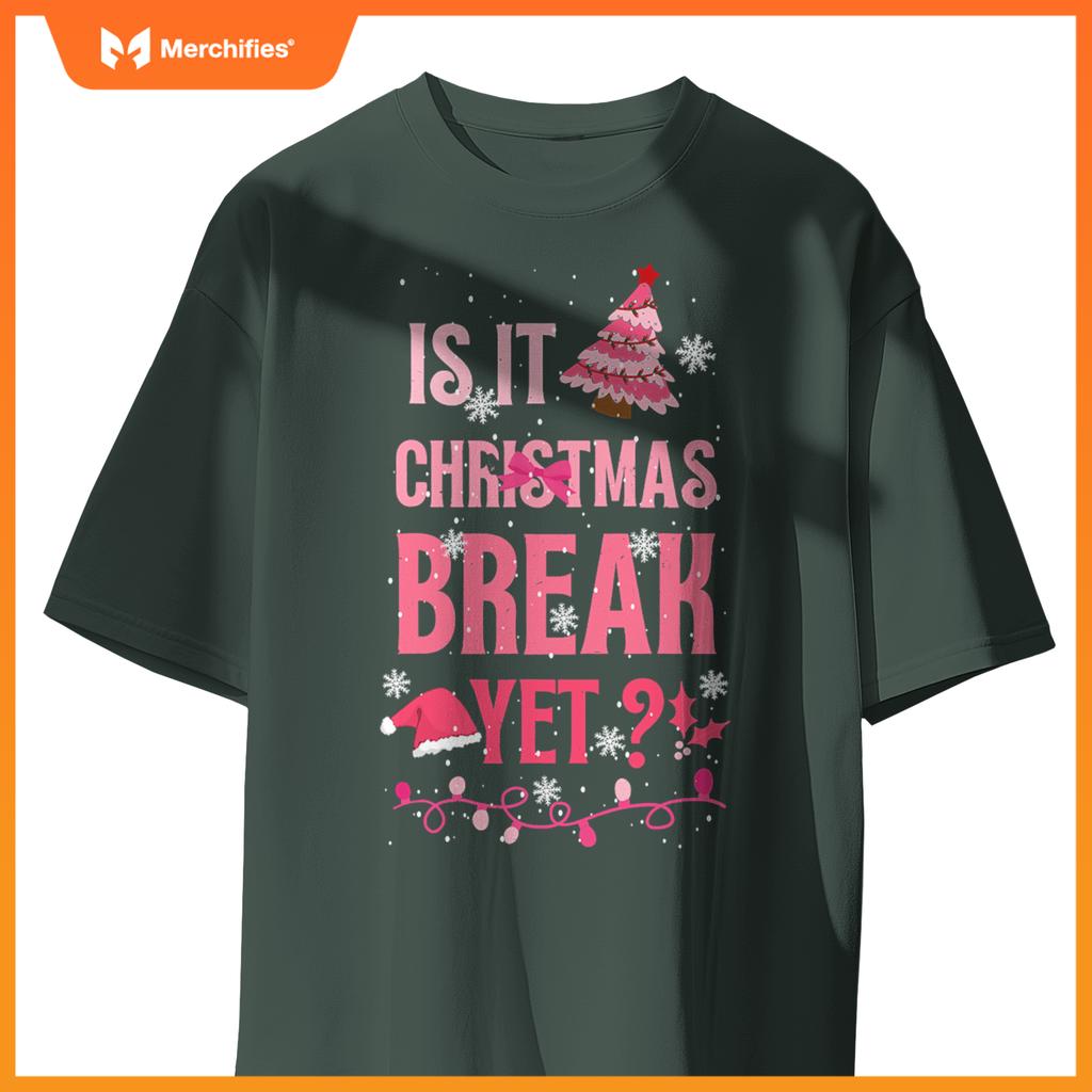 Is it christmas break yet  teacher pink xmas