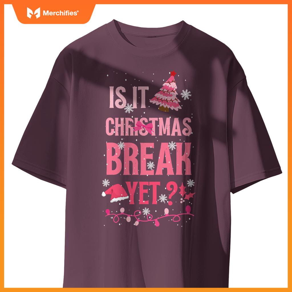 Is it christmas break yet  teacher pink xmas