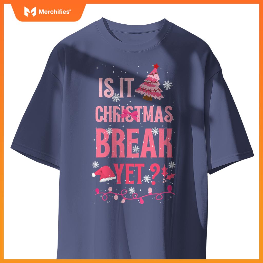 Is it christmas break yet  teacher pink xmas