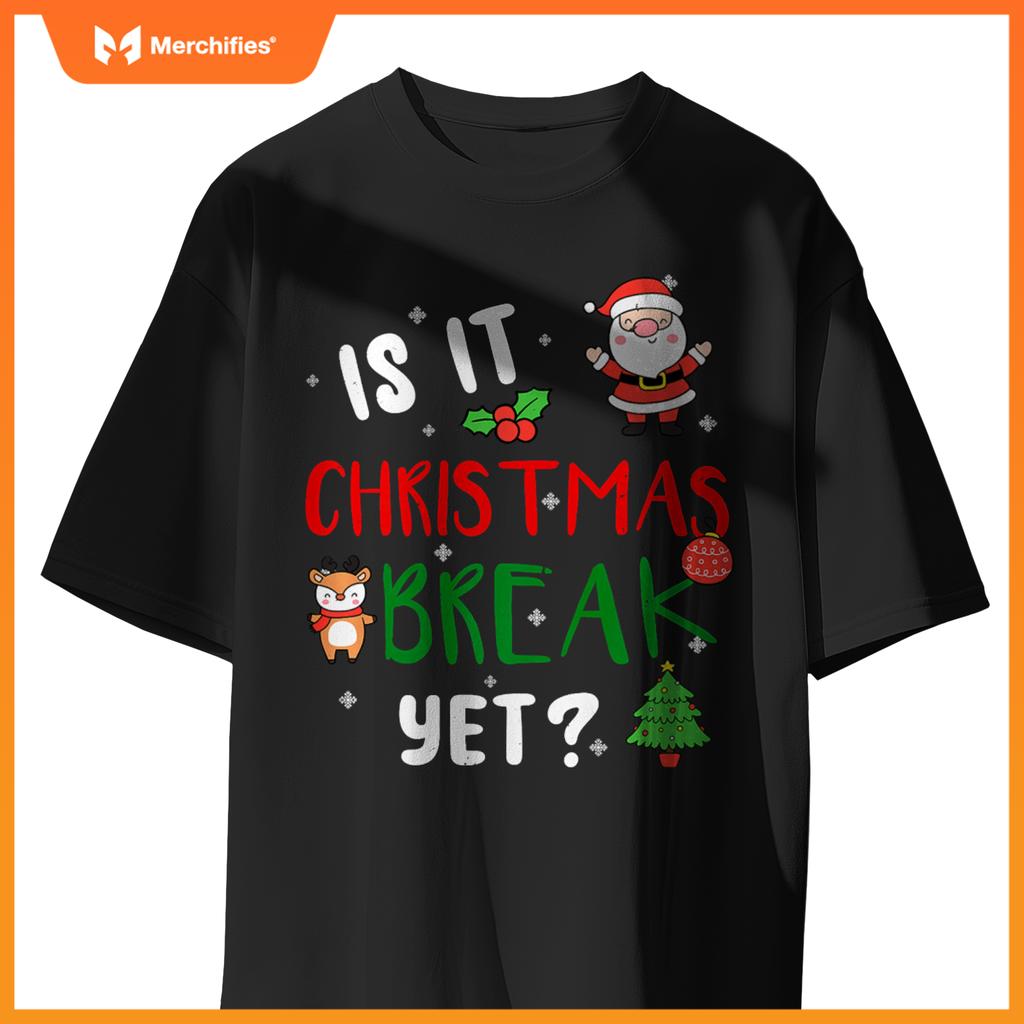 Is it christmas break yet  teacher santa claus holiday premium