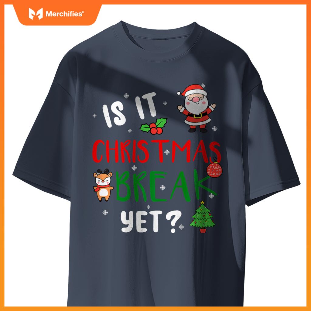 Is it christmas break yet  teacher santa claus holiday premium