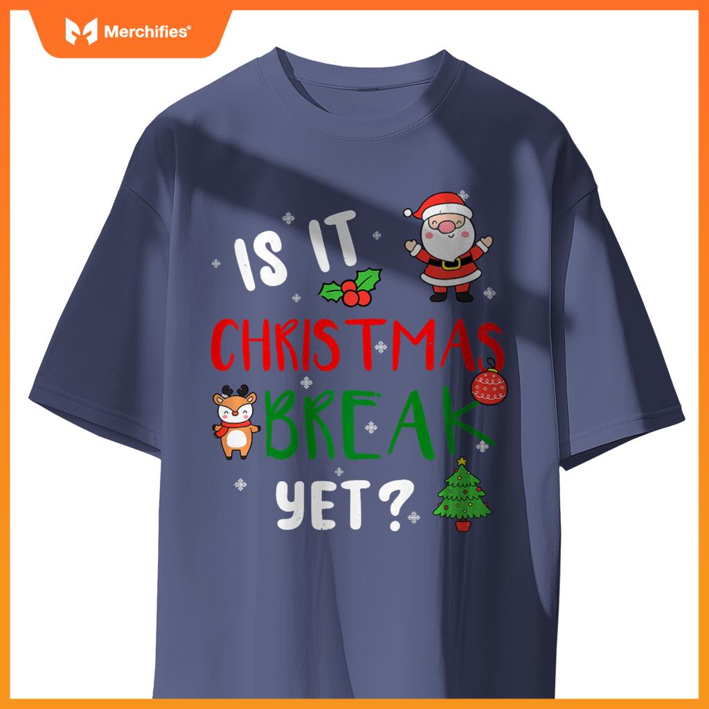 Is it christmas break yet  teacher santa claus holiday premium