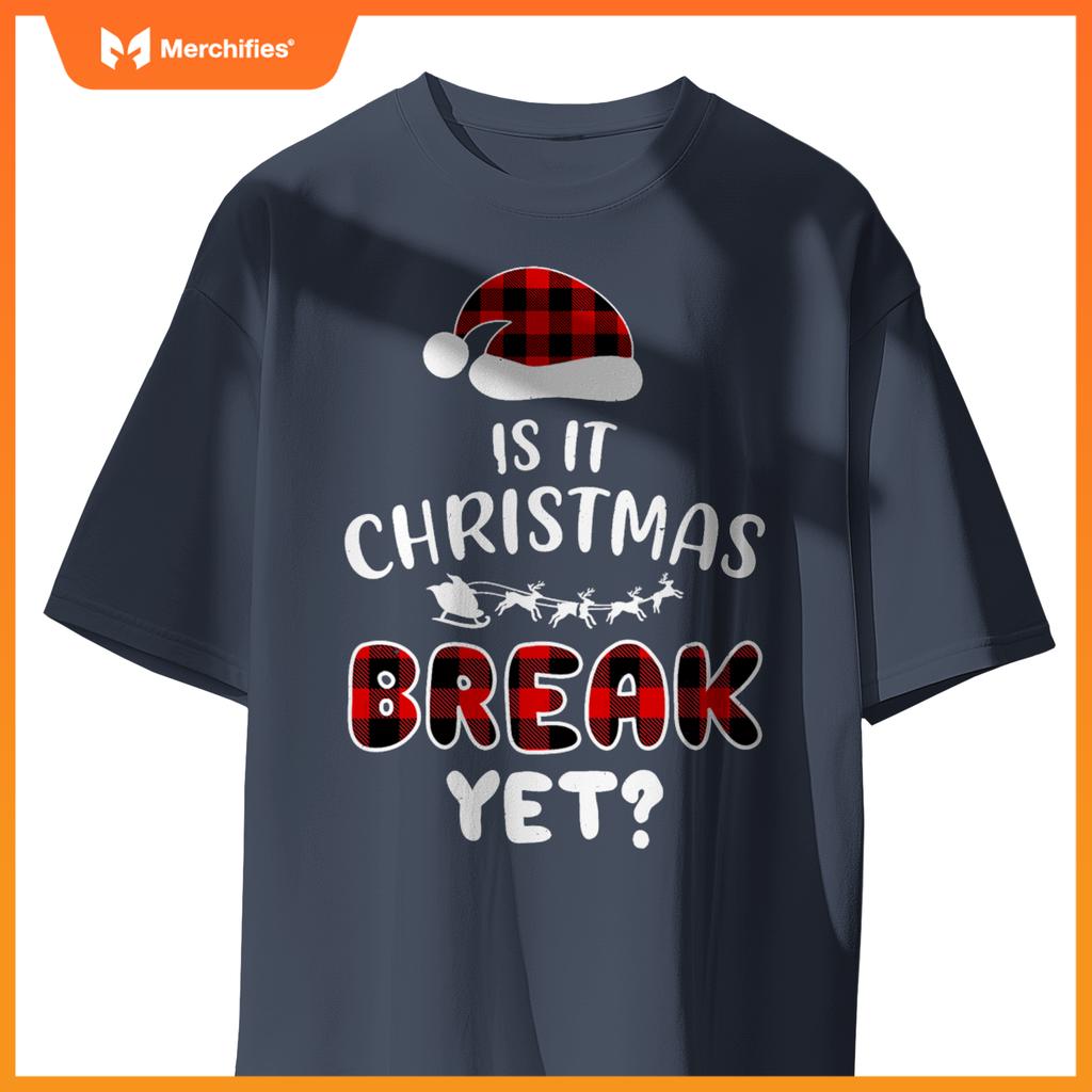 Is it christmas break yet  xmas holiday teacher women