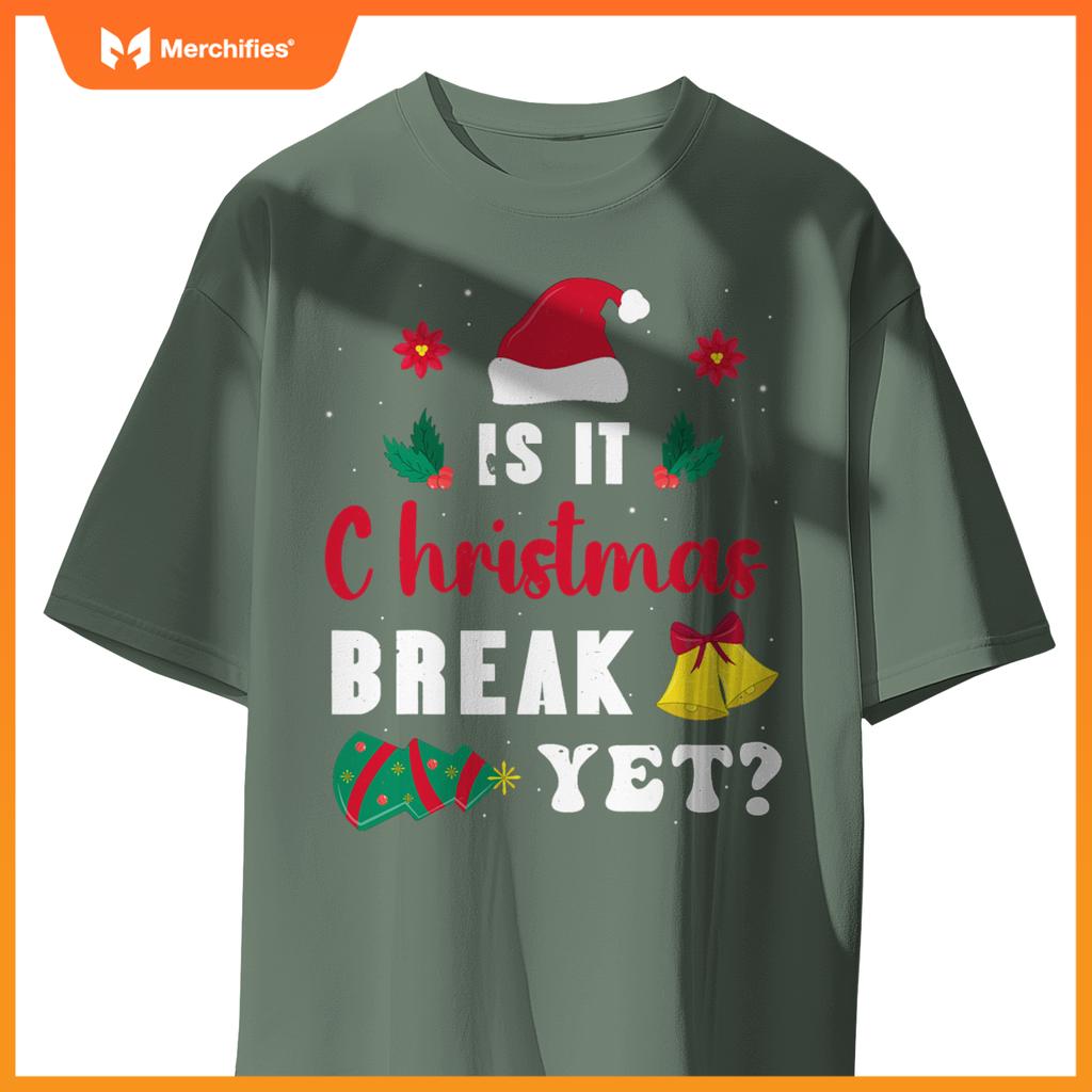 Is it christmas break yet  xmas holiday teacher