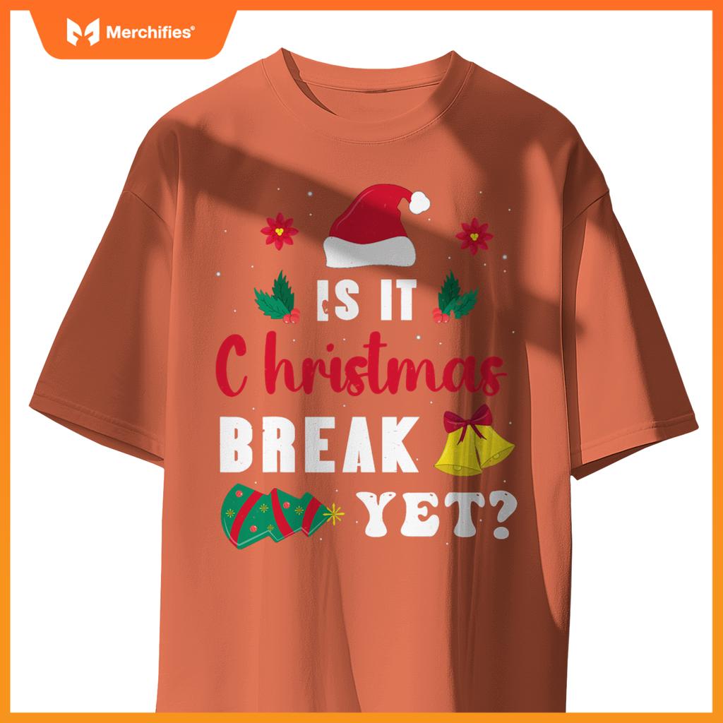 Is it christmas break yet  xmas holiday teacher
