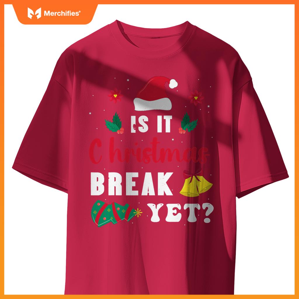Is it christmas break yet  xmas holiday teacher