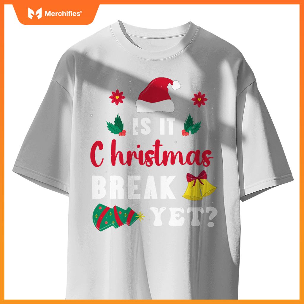 Is it christmas break yet  xmas holiday teacher