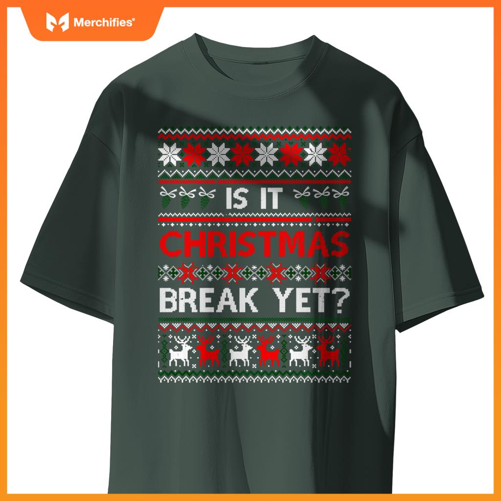 Is it christmas break yet fun christmas teacher ugly sweater