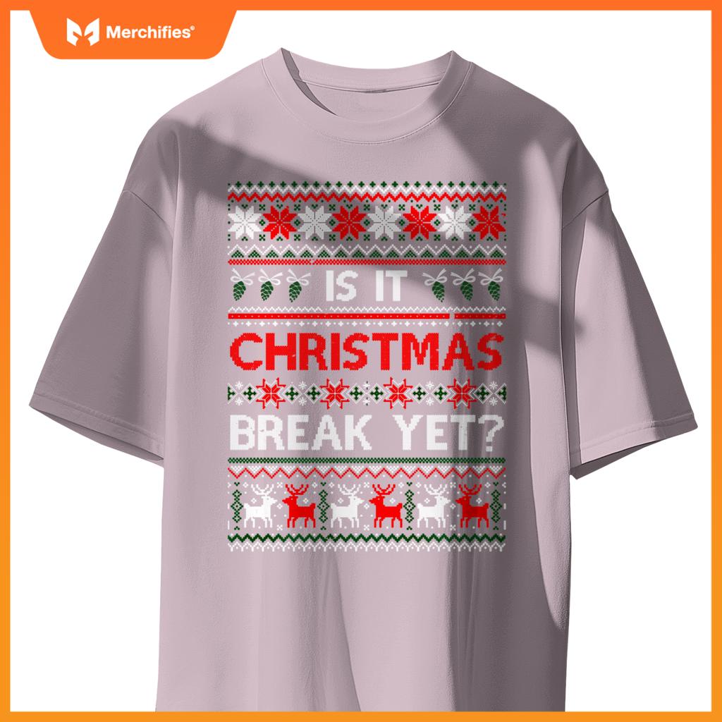 Is it christmas break yet fun christmas teacher ugly sweater