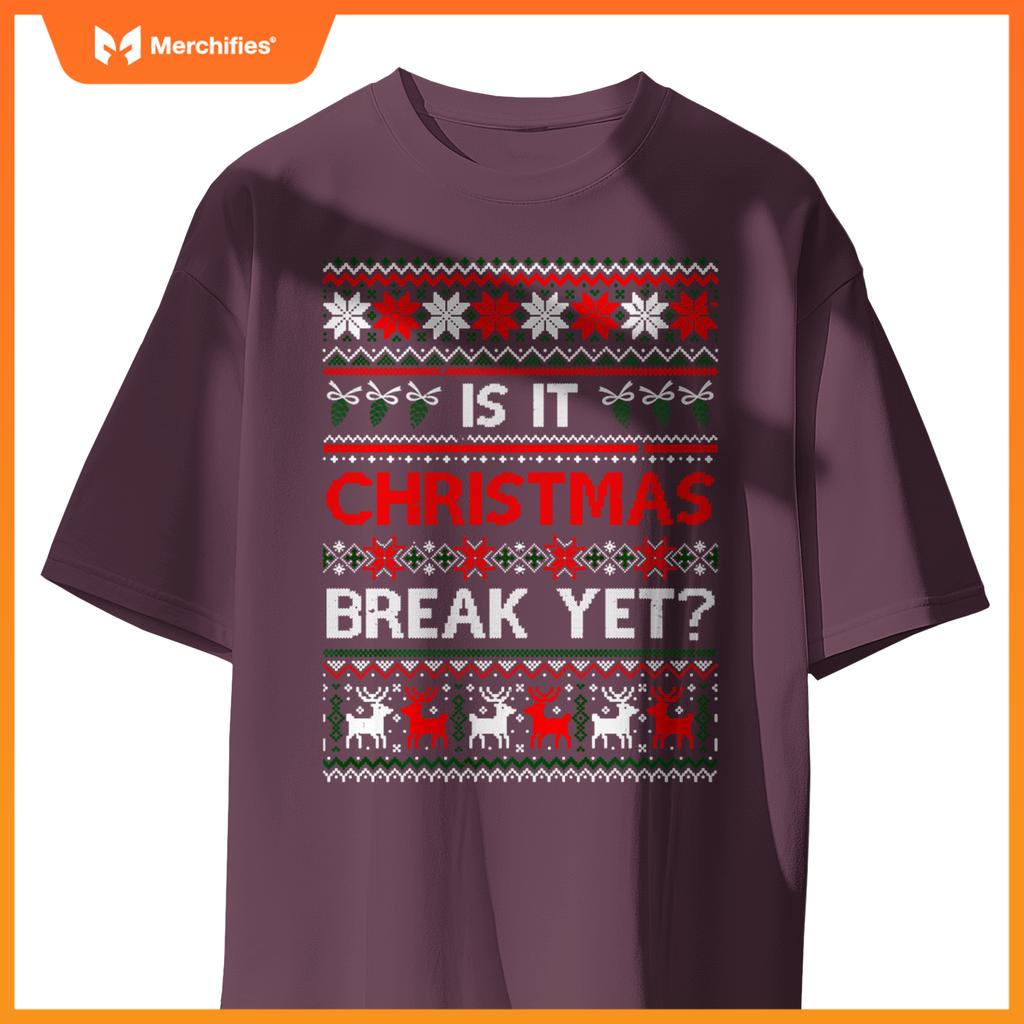 Is it christmas break yet fun christmas teacher ugly sweater