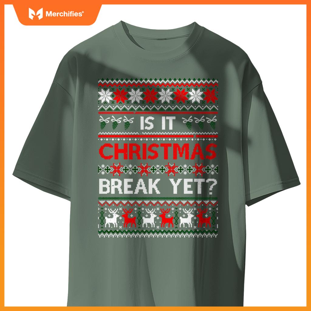 Is it christmas break yet fun christmas teacher ugly sweater