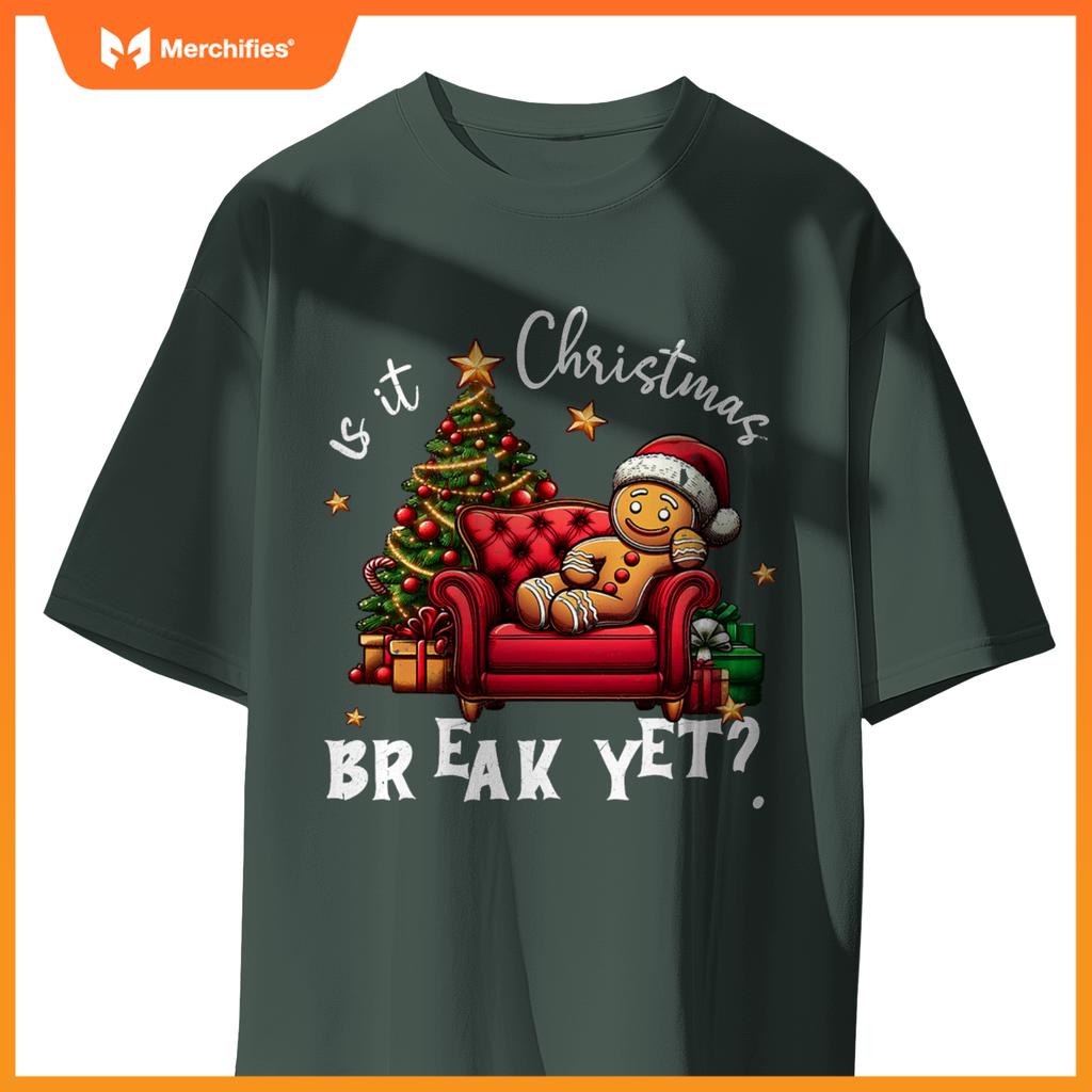 Is it christmas break yet gingerbread student teacher xmas