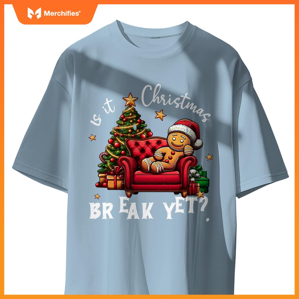 Is it christmas break yet gingerbread student teacher xmas